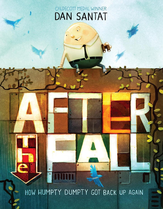 After the Fall (How Humpty Dumpty Got Back Up Again)